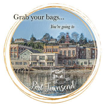 You're Going to Port Townsend